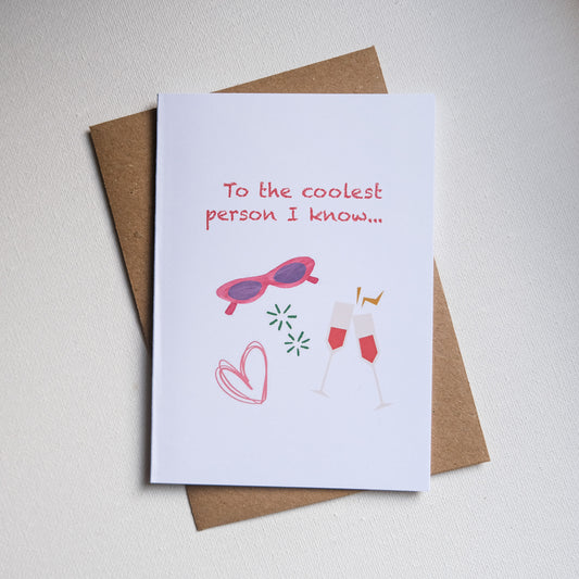 Greeting Cards To the coolest person I know White
