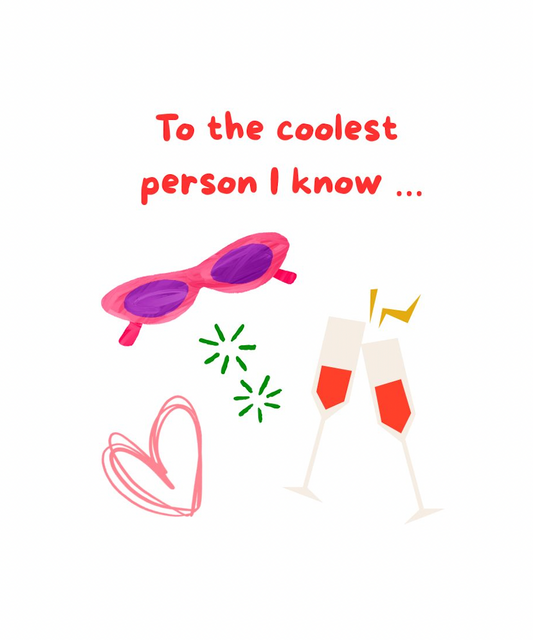 Greeting Cards To the coolest person I know White